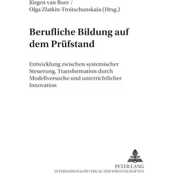 Berufliche Bildung auf dem Prüfstand, Fachbücher von Olga Zlatkin-Troitschanskaia, Jürgen van Buer