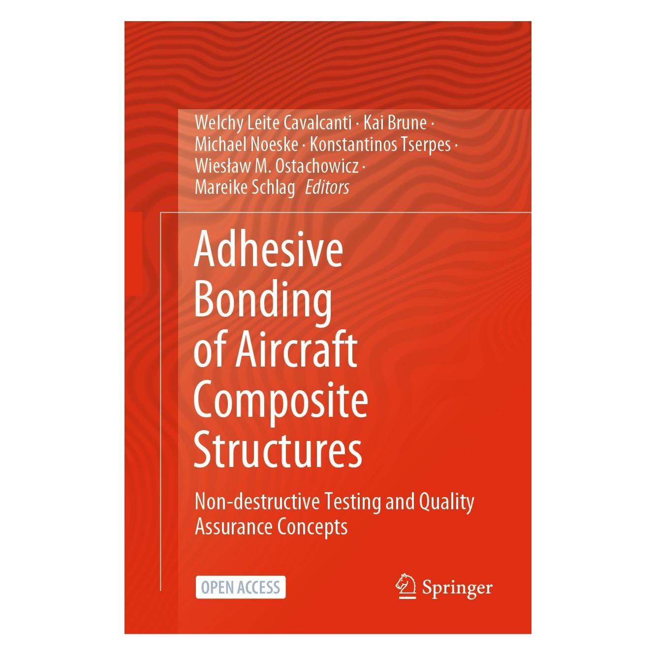 Springer Adhesive Bonding of Aircraft Composite Structures (Englisch, Hardcover, Kai Brune, Konstantinos Tserpes, Mareike Schlag, Michael Noeske, Michael Noeske et al, Welchy Leite Cavalcanti, Wiesław M. Ostachowicz) (9783319928098)