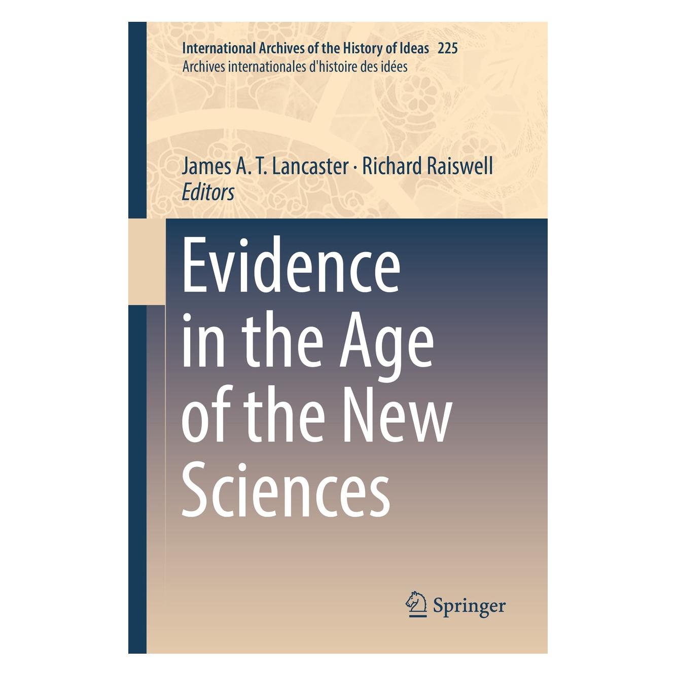 Springer Evidence in the Age of the New Sciences (Englisch, Hardcover, James A.T. Lancaster, Richard Raiswell) (9783319918686)