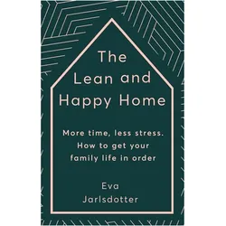 Jarlsdotter, E: The Lean and Happy Home, Ratgeber von Eva Jarlsdotter
