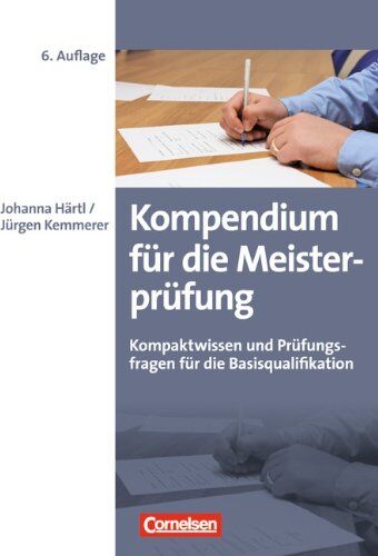 Härtl, Dr. Johanna - Erfolgreich im Beruf: Kompendium für die Meisterprüfung: Kompaktwissen und Prüfungsfragen für die Basisqualifikation - Preis vom 30.09.2026 09:01:18 h