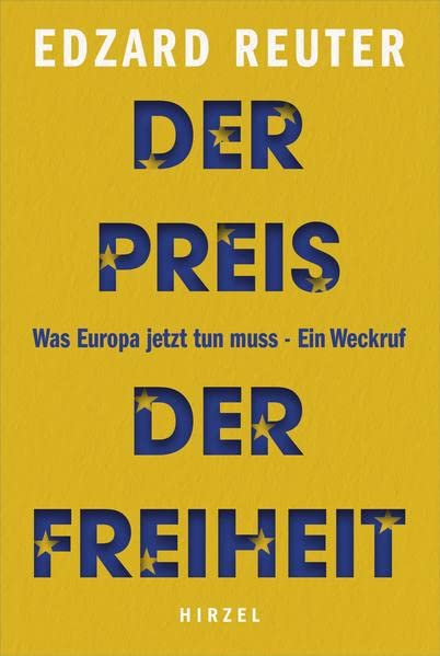 Edzard Reuter - Der Preis der Freiheit: Was Europa jetzt tun muss - Ein Weckruf - Preis vom 11.10.2026 15:43:13 h