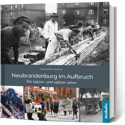 Neubrandenburg im Aufbruch Die 1950er- und 1960er- Jahre, Fachbücher von Hansjoachim Popplow, Frank Wilhelm