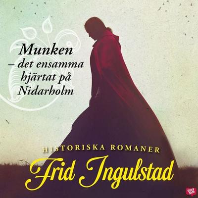 Munken – det ensamma hjärtat på Nidarholm - Frid Ingulstad, Audio, 9789152177594
