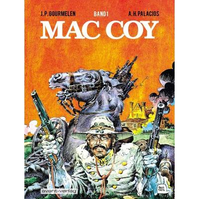 Mac Coy, Gebundene Ausgabe von Antonio Hernández Palacios,Jean-Pierre Gourmelen, Avant-verlag GmbH, 978-3-945034-58-3