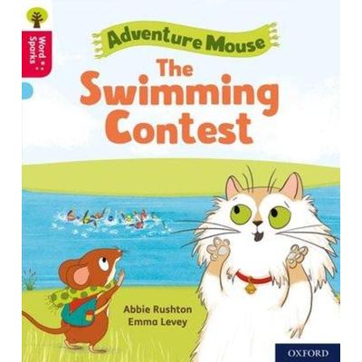 Oxford Reading Tree Word Sparks: Level 4: The Swimming Contest, Taschenbuch von Abbie Rushton, Oxford University Press, 978-0-19-849580-2