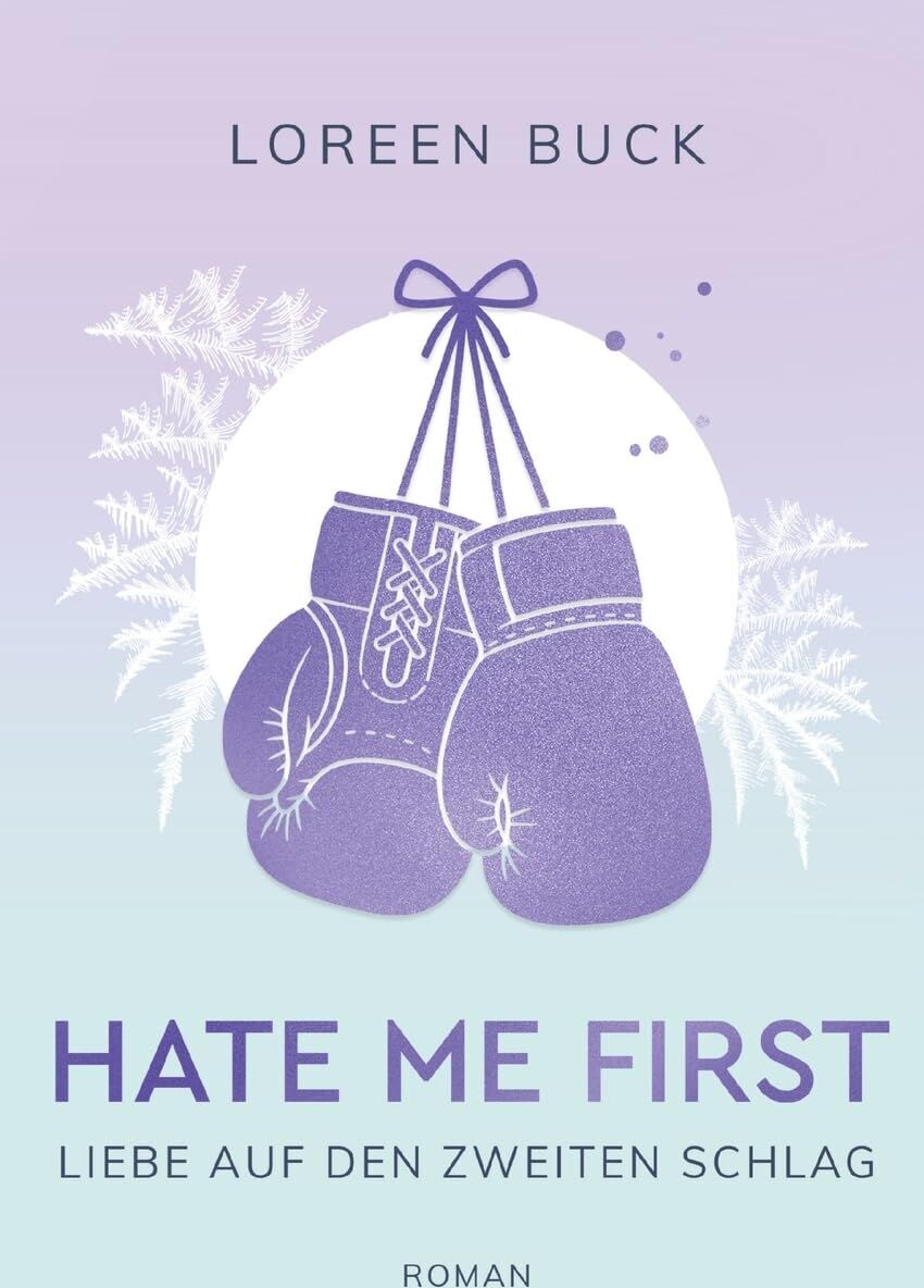 Loreen Buck - Hate Me First - Preis vom 11.10.2026 15:43:13 h