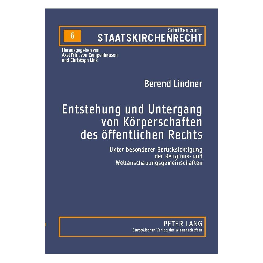 Peter Lang Entstehung und Untergang von Körperschaften des öffentlichen Rechts (Deutsch, Softcover, Berend Lindner) (56025248)
