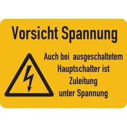 Warnschild, Zuleitung unter Spannung, Folie - ISO 7010 - 105x74 mm Folie selbstklebend