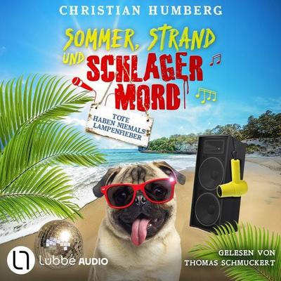 Tote haben niemals Lampenfieber - Sommer, Strand und Schlagermord, Folge 2 - Christian Humberg, Audio, 9783754025475