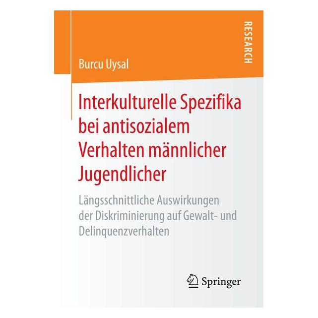 Springer Interkulturelle Spezifika bei antisozialem Verhalten männlicher Jugendlicher (Deutsch, Softcover, Burcu Uysal) (55901257)