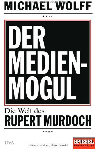 Michael Wolff - Der Medienmogul: Die Welt des Rupert Murdoch - Ein SPIEGEL-Buch - Preis vom 04.10.2026 03:51:26 h