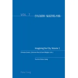 Imagining the City, Volume 1, Fachbücher von Christian Emden, David Robin Midgley, Catherine Keen