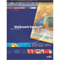 Volkswirtschaft verstehen, Schulbücher von Bernhard Beck