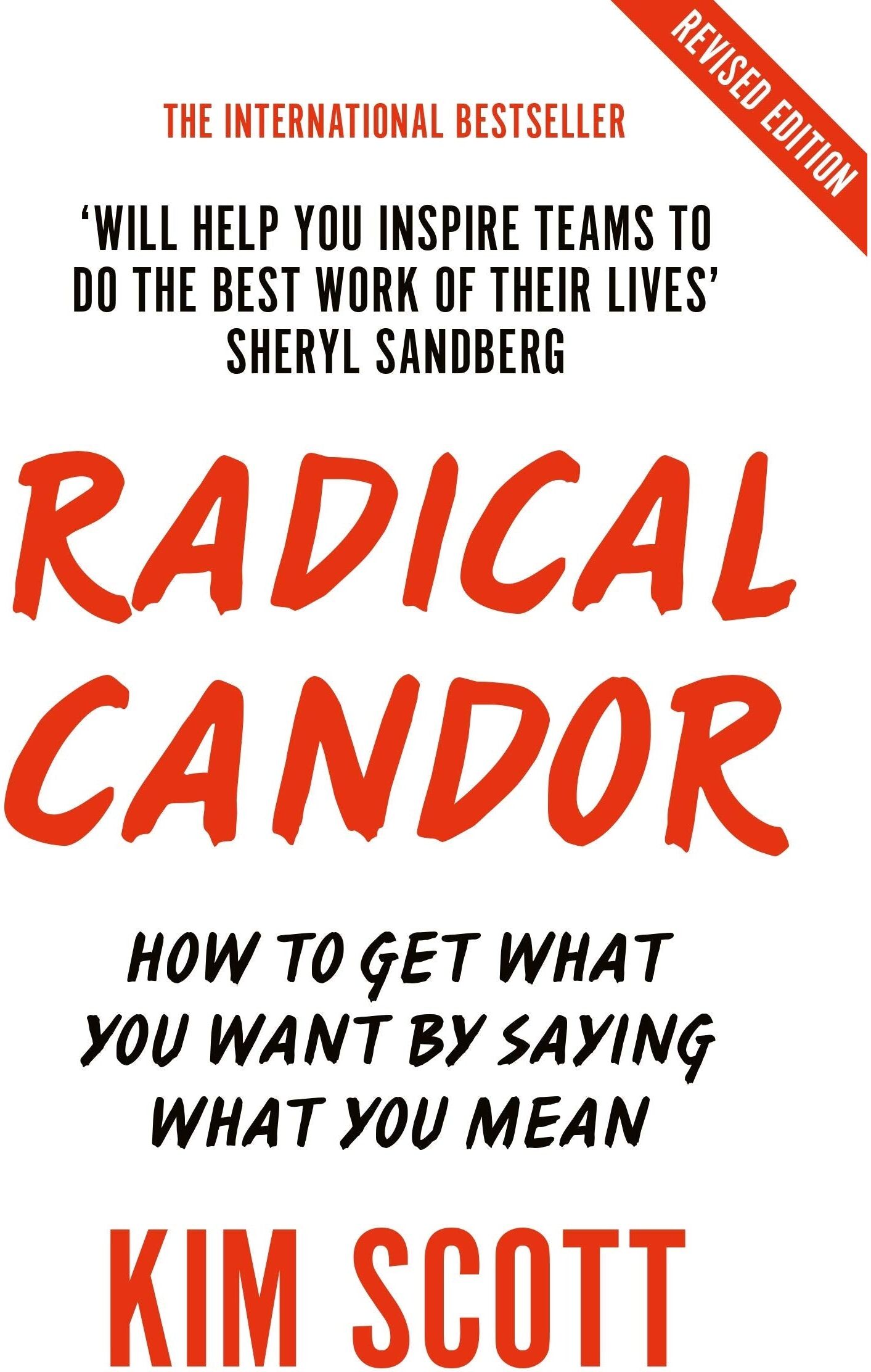 Pan Macmillan Radical Candor by Kim Scott   The Bestselling Leadership Book - Management, Feedback & Workplace Culture Book