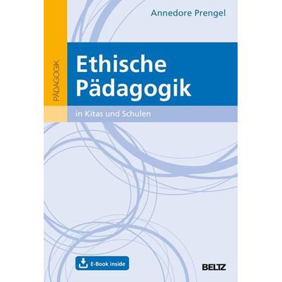 Ethische Pädagogik in Kitas und Schulen, Set von Annedore Prengel, Beltz Verlagsgruppe GmbH & Co. KG, 978-3-407-63083-4