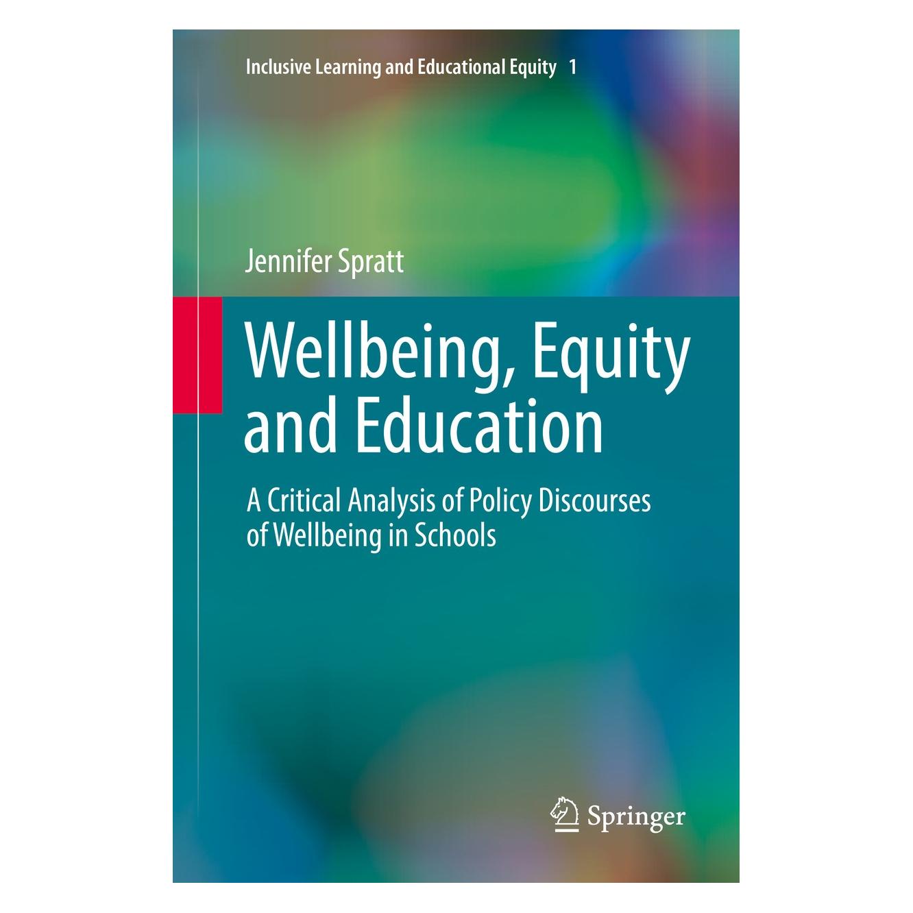 Springer Spratt:Wellbeing, Equity and Education (Englisch, Hardcover, Jennifer Spratt) (9783319500645)