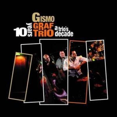 A Trio's Decade - Gismo Graf Trio, CD