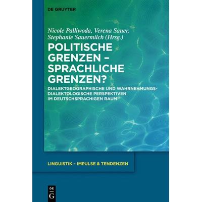 Politische Grenzen – Sprachliche Grenzen?, Gebundene Ausgabe von , De Gruyter, 978-3-11-056872-1