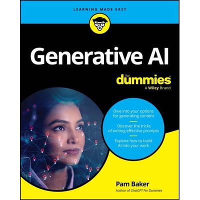 Generative AI For Dummies, Taschenbuch von Pam Baker, John Wiley & Sons, 978-1-394-27074-3