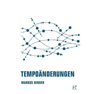 Tempoänderungen, Taschenbuch von Markus Binder, Verbrecher, 978-3-95732-533-4