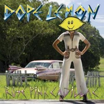 Rose Pink Cadillac - Dope Lemon, CD
