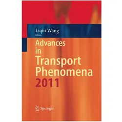 Advances in Transport Phenomena 2011, Fachbücher von Liqiu Wang
