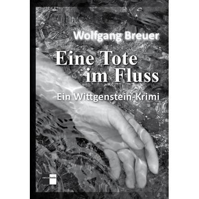 Eine Tote im Fluss, Taschenbuch von Wolfgang Breuer, Gedankenkunst Verlag, 978-3-96136-062-8