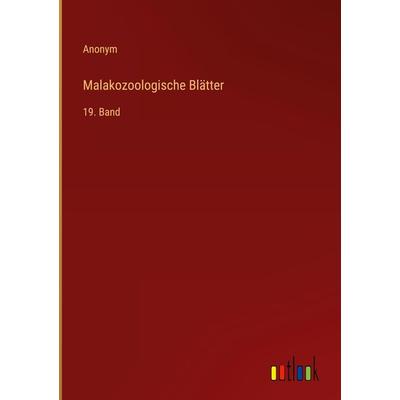 Malakozoologische Blätter, Gebundene Ausgabe von Anonym, Outlook, 978-3-368-02551-9