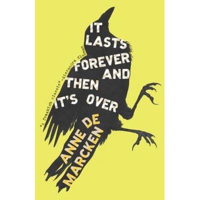 It Lasts Forever and Then It's Over, Taschenbuch von Anne de Marcken, New Directions, 978-0-8112-3785-7