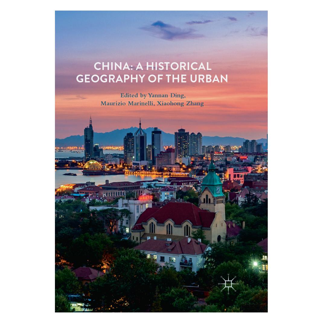 Springer China: A Historical Geography of the Urban (Englisch, Softcover, Maurizio Marinelli, Xiaohong Zhang, Yannan Ding) (56051781)