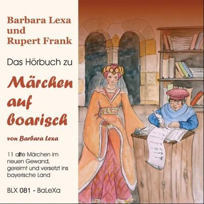 Märchen auf boarisch - Barbara Lexa, Audio, 4015307048149