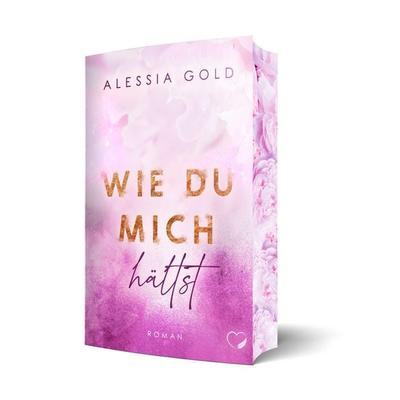 Wie du mich hältst, Taschenbuch von Alessia Gold, Nova MD, 978-3-9894282-9-4