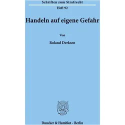 Handeln auf eigene Gefahr, Fachbücher von Roland Derksen
