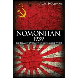 Nomonhan, 1939, Sachbücher von Stuart Goldman