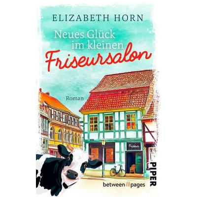 Neues Glück im kleinen Friseursalon, Taschenbuch von Elizabeth Horn, Piper Taschenbuch, 978-3-492-50835-3