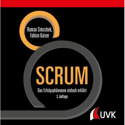 SCRUM, Gebundene Ausgabe von Roman Simschek,Fabian Kaiser, Uvk, 978-3-7398-3112-1