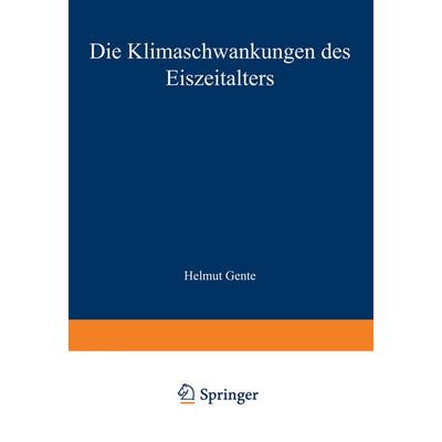 Die Klimaschwankungen des Eiszeitalters, Taschenbuch von Burkhard Frenzel, Vieweg & Teubner, 978-3-322-98098-4