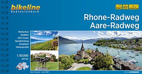 Esterbauer Verlag - Rhone-Radweg • Aare-Radweg: 647 km, 1:50.000, wetterfest/reißfest, GPS-Tracks Download, LiveUpdate (Bikeline Radtourenbücher) - Preis vom 13.10.2026 11:25:28 h