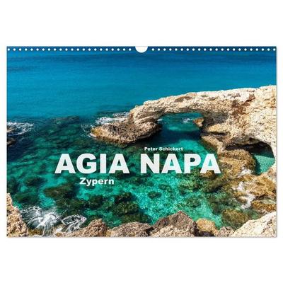 Agia Napa - Zypern (Wandkalender 2027 DIN A3 quer), CALVENDO Monatskalender
