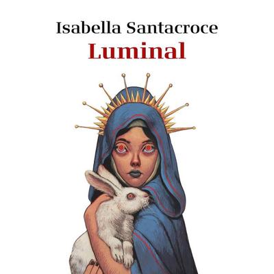 Luminal - Isabella Santacroce, Audio, 9789180907385