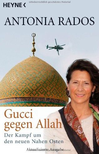 Antonia Rados - Gucci gegen Allah: Der Kampf um den neuen Nahen Osten - Preis vom 13.10.2026 19:28:25 h