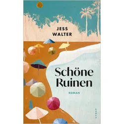 Schöne Ruinen, Belletristik von Jess Walter