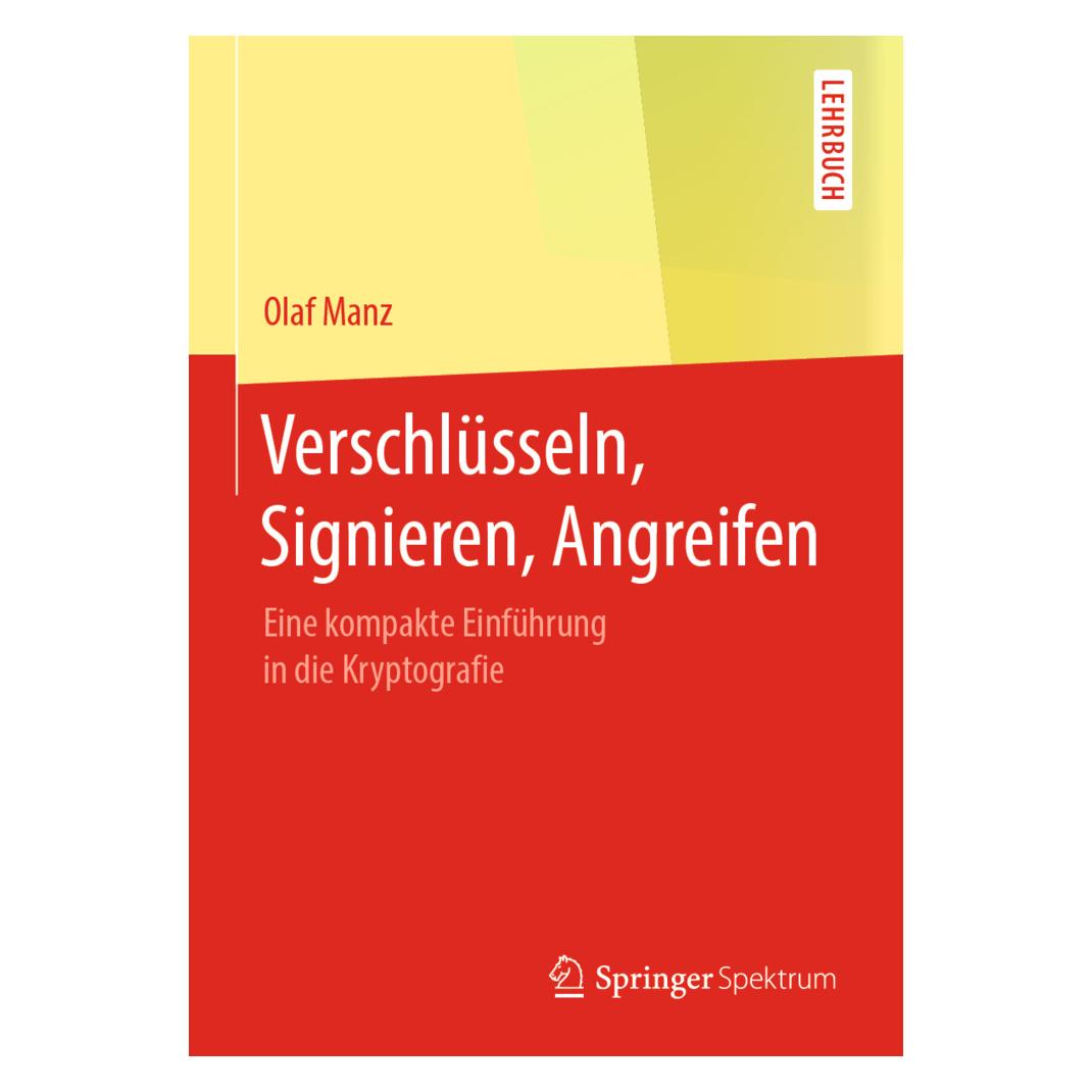 Springer Verschlüsseln, Signieren, Angreifen (Deutsch, Softcover, Olaf Manz) (56074503)