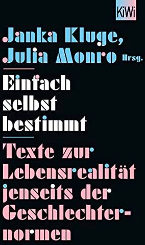 Julia Monro - Einfach selbst bestimmt: Texte zur Lebensrealität jenseits der Geschlechternormen - Preis vom 09.10.2026 07:28:09 h