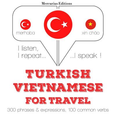 Türkçe - Vietnamca: Seyahat için - JM Gardner, Audio, 9782821133549