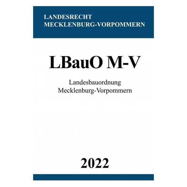 epubli Landesbauordnung Mecklenburg-Vorpommern LBauO M-V 2022 (56847580)