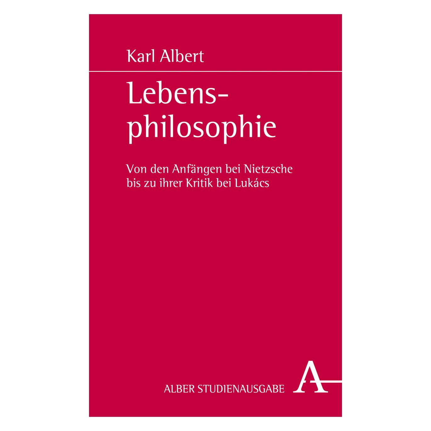 Karl Alber Lebensphilosophie (Deutsch, Softcover, Karl Albert) (7202107)