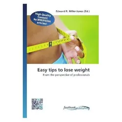 Easy tips to lose weight, Ratgeber von Edward R. Miller-Jones