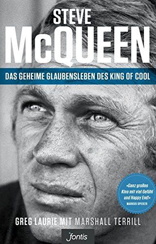 Greg Laurie - Steve McQueen – Das geheime Glaubensleben des King of Cool: The Salvation of an American Idol - Preis vom 11.10.2026 03:10:56 h